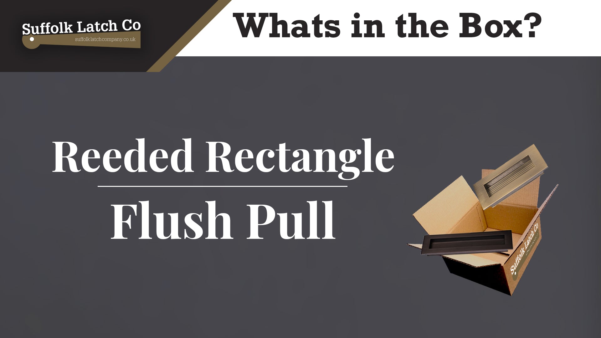 What's In The Box: Reeded Rectangular Flush Pull