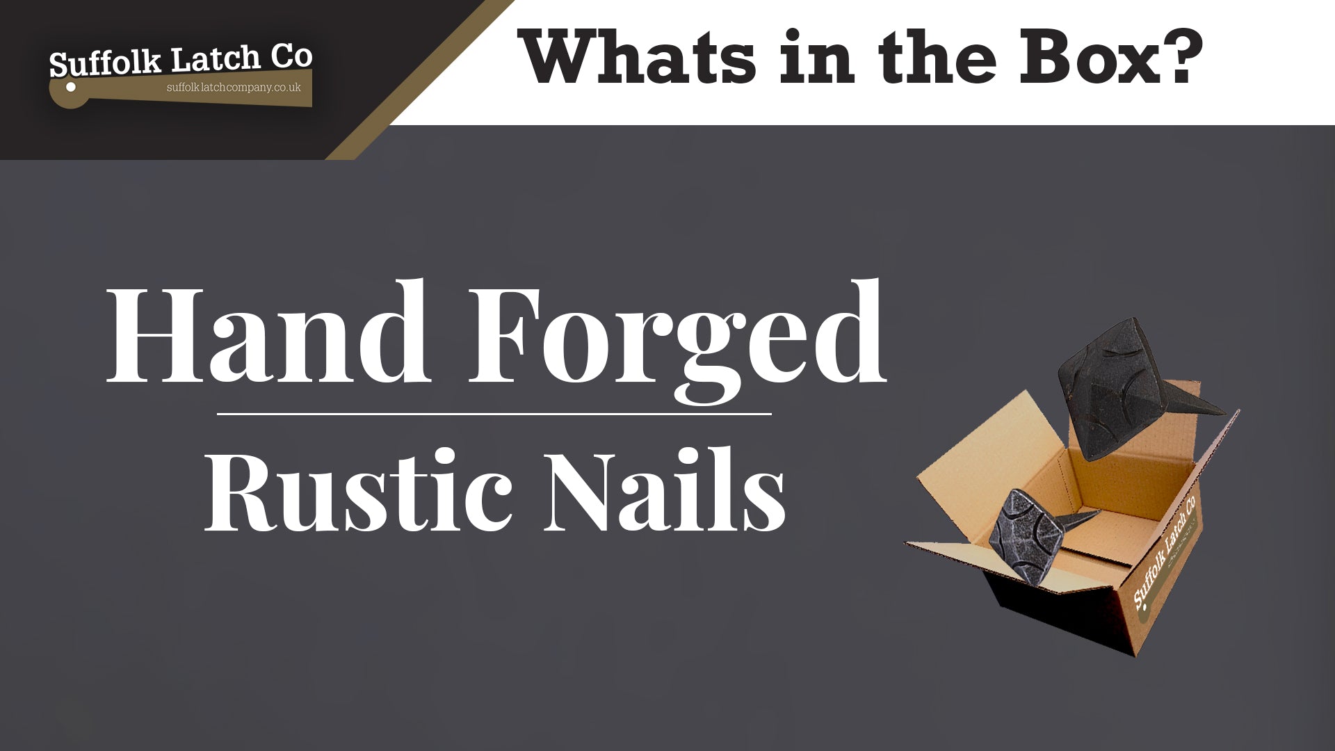 What's in the Box: Hand Forged Nail Rustic
