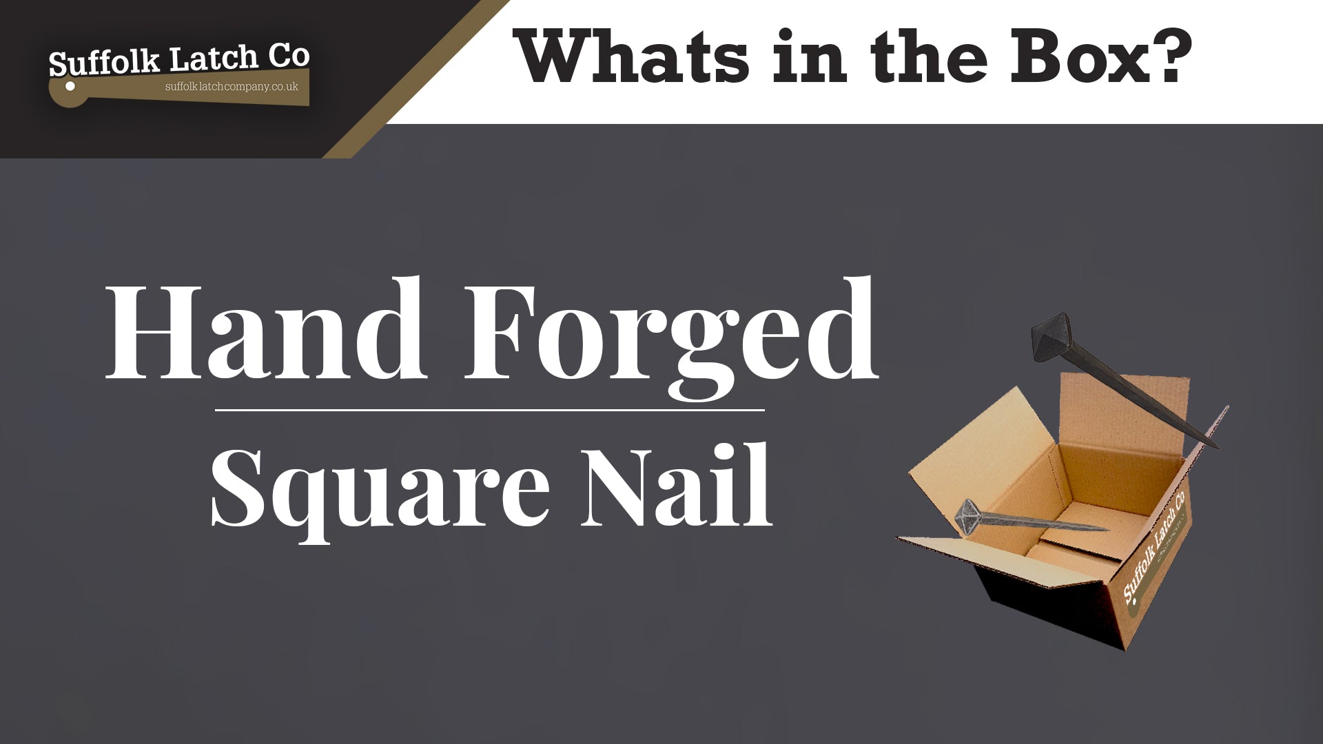 What's in the Box: Hand Forged Nail Square Head