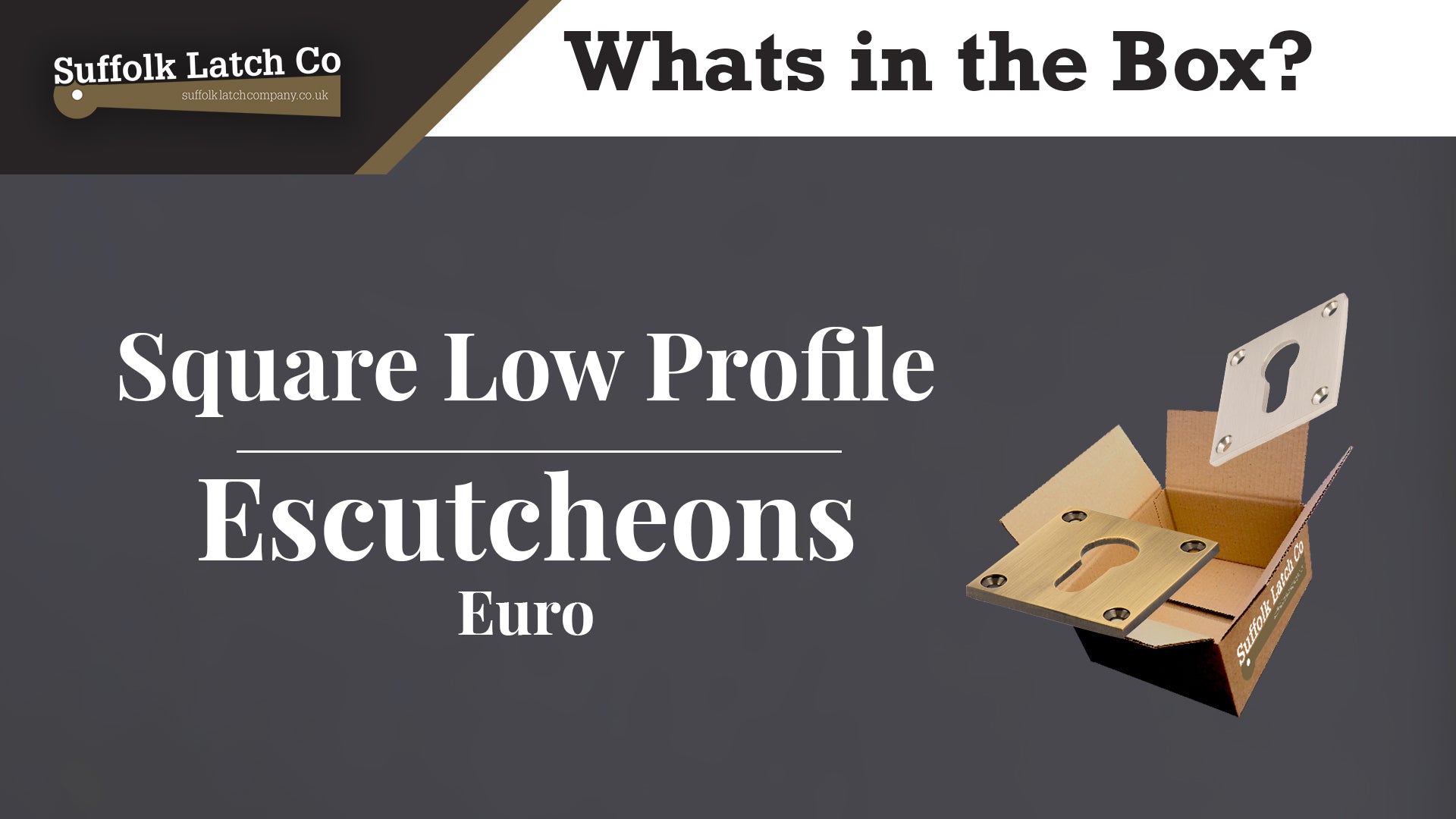 What's in the Box: Square Escutcheon Euro Low Profile