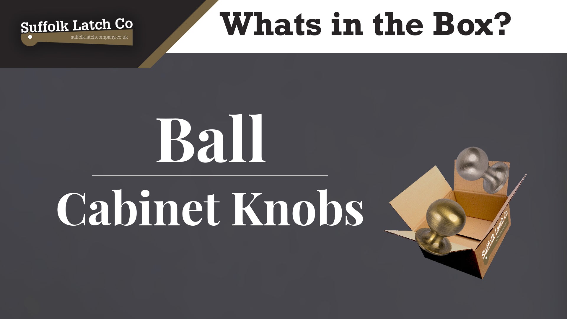 Whats in the Box? Ball Cabinet Knobs