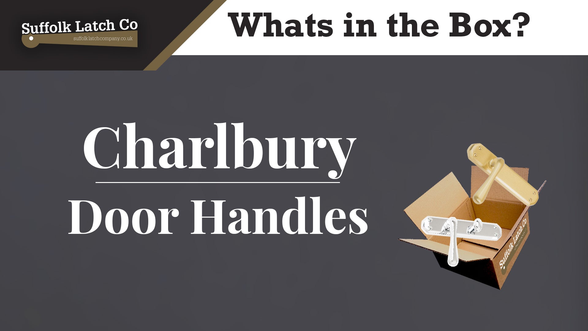 What's in the box: Charlbury Door Handles