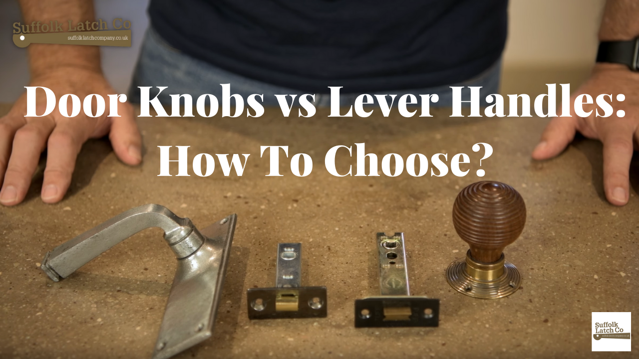 Video Guide: Door Knobs vs Lever Handles: How To Choose?
