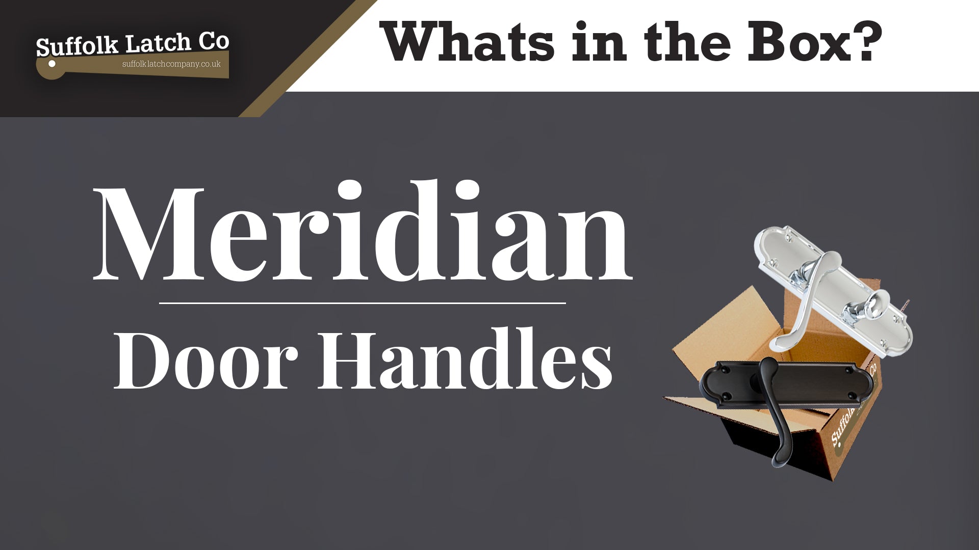 What's in the box: Meridian Door Handles