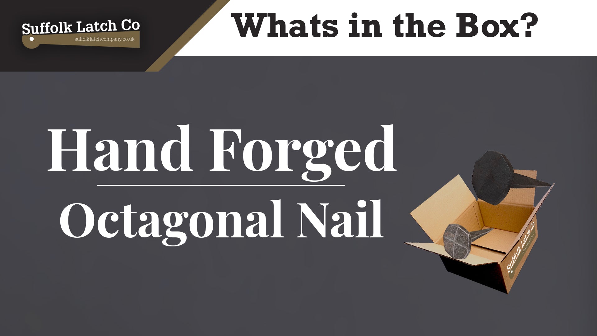 What's in the Box: Hand Forged Nail Octagonal