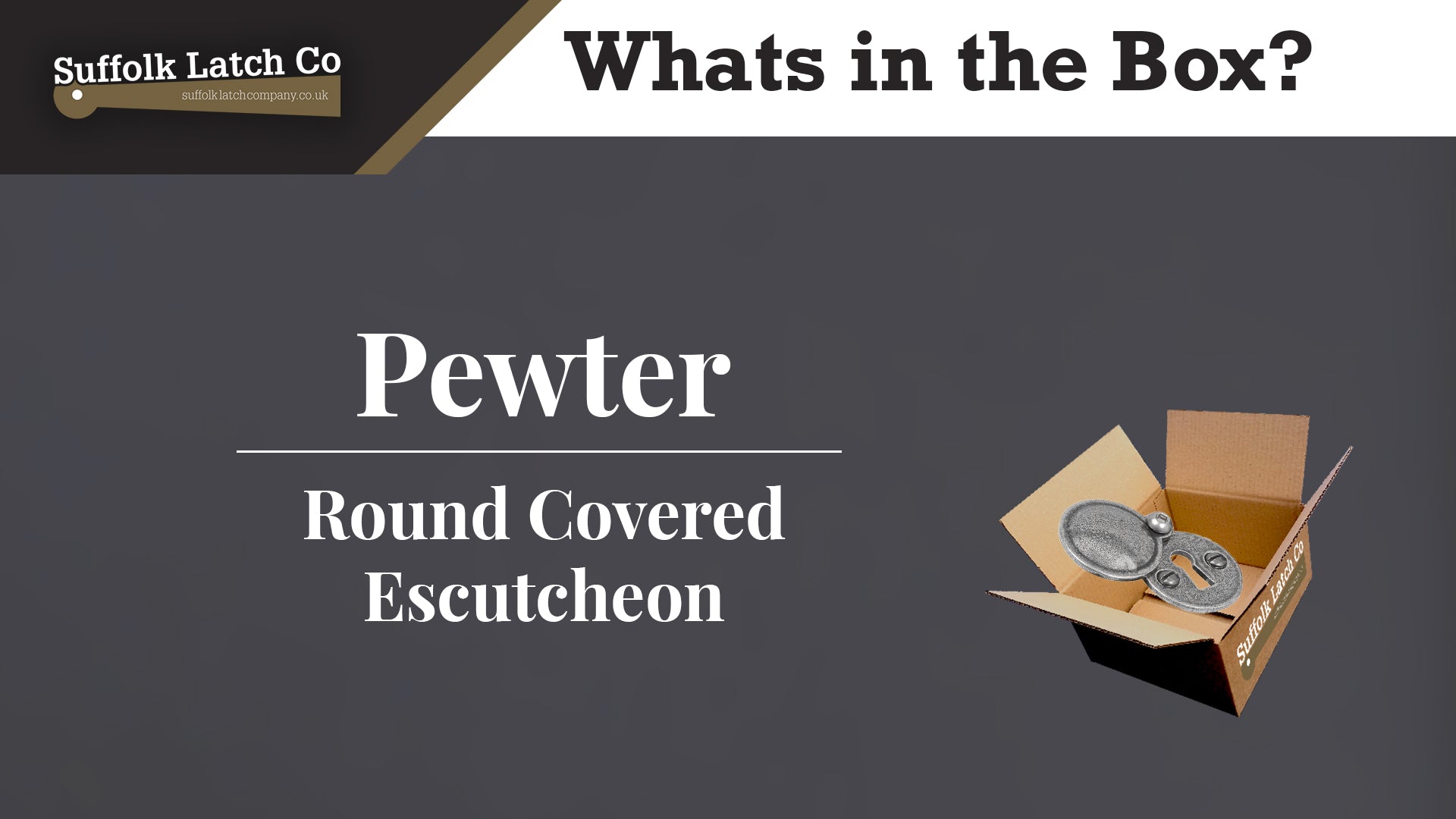 What's in the box? Pewter Round Covered Escutcheon