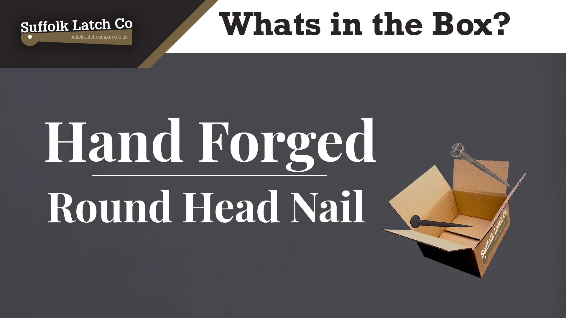 What's in the Box: Hand Forged Nail Round Head