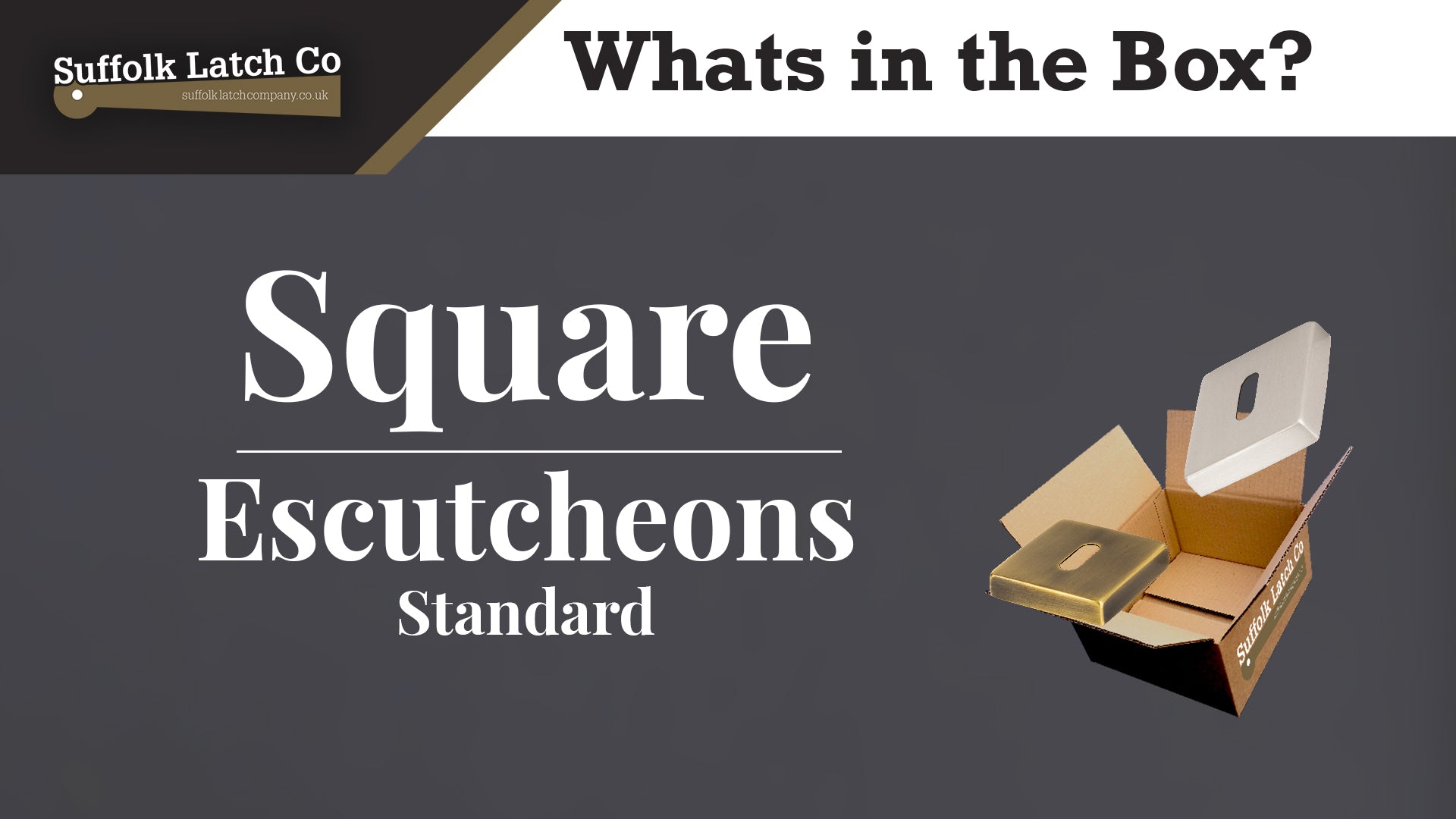 What's in the Box: Square Escutcheon Standard