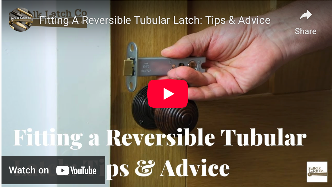Video Guide on Fitting A Reversible Tubular Latch