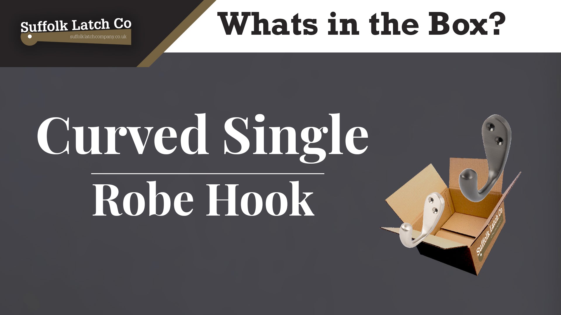 What's in the Box: Curved Single Robe Hook