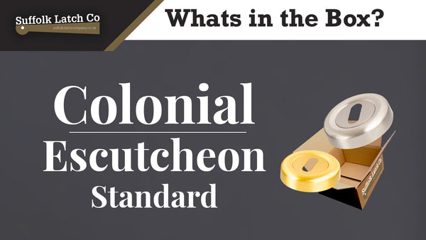 What's in the Box: Colonial Escutcheon Standard