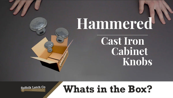 What's In The Box: Cast Iron Hammered Cabinet Knobs