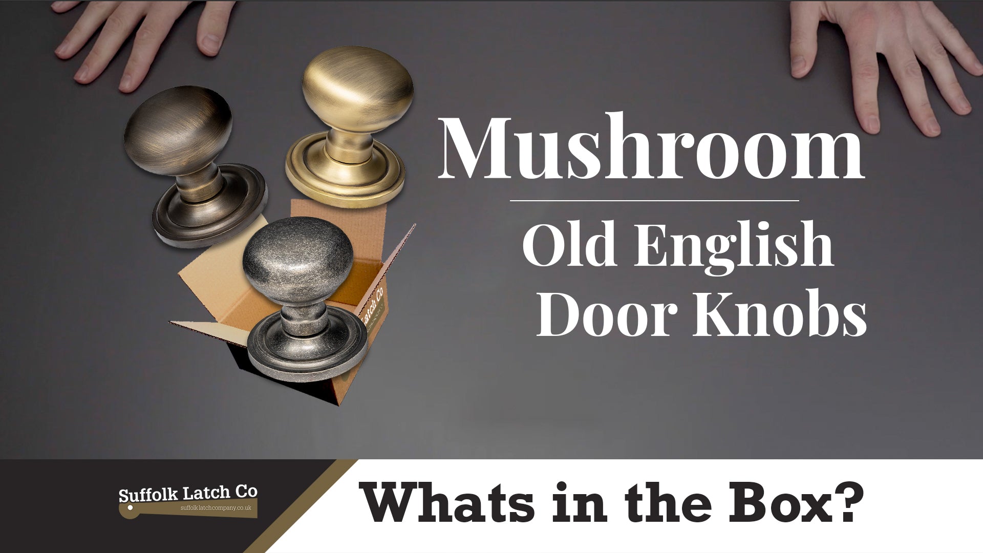 What's In The Box: Mushroom Door Knobs Old English
