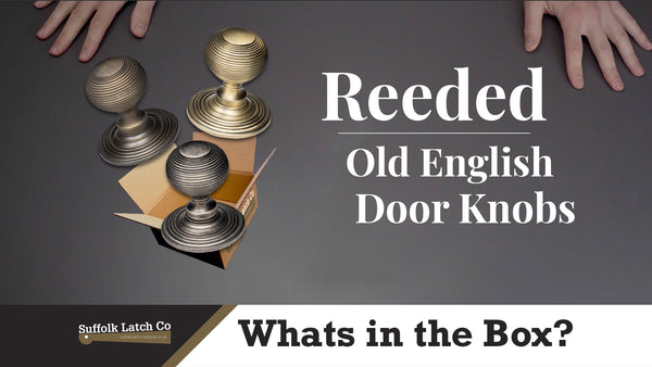What's In The Box: Reeded Door Knob Old English