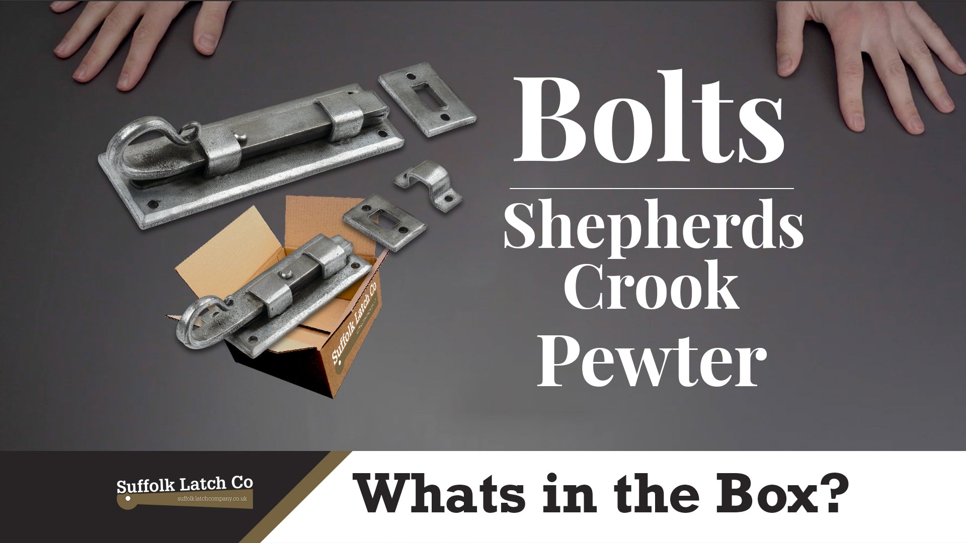 What's In The Box: Shepherds Crook Door Bolts Pewter
