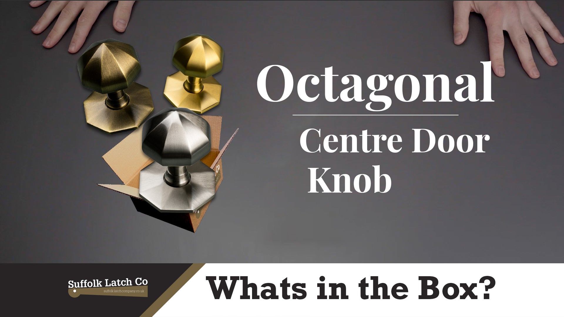 What's In The Box: Octagonal Centre Door Knob
