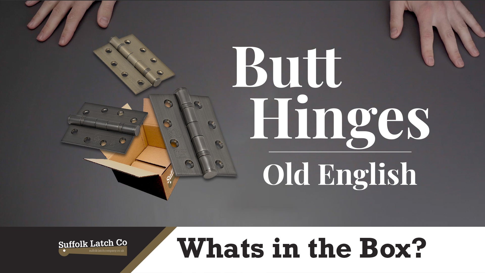 What's In The Box: 3 & 4 inch Butt Hinges Old English Collection