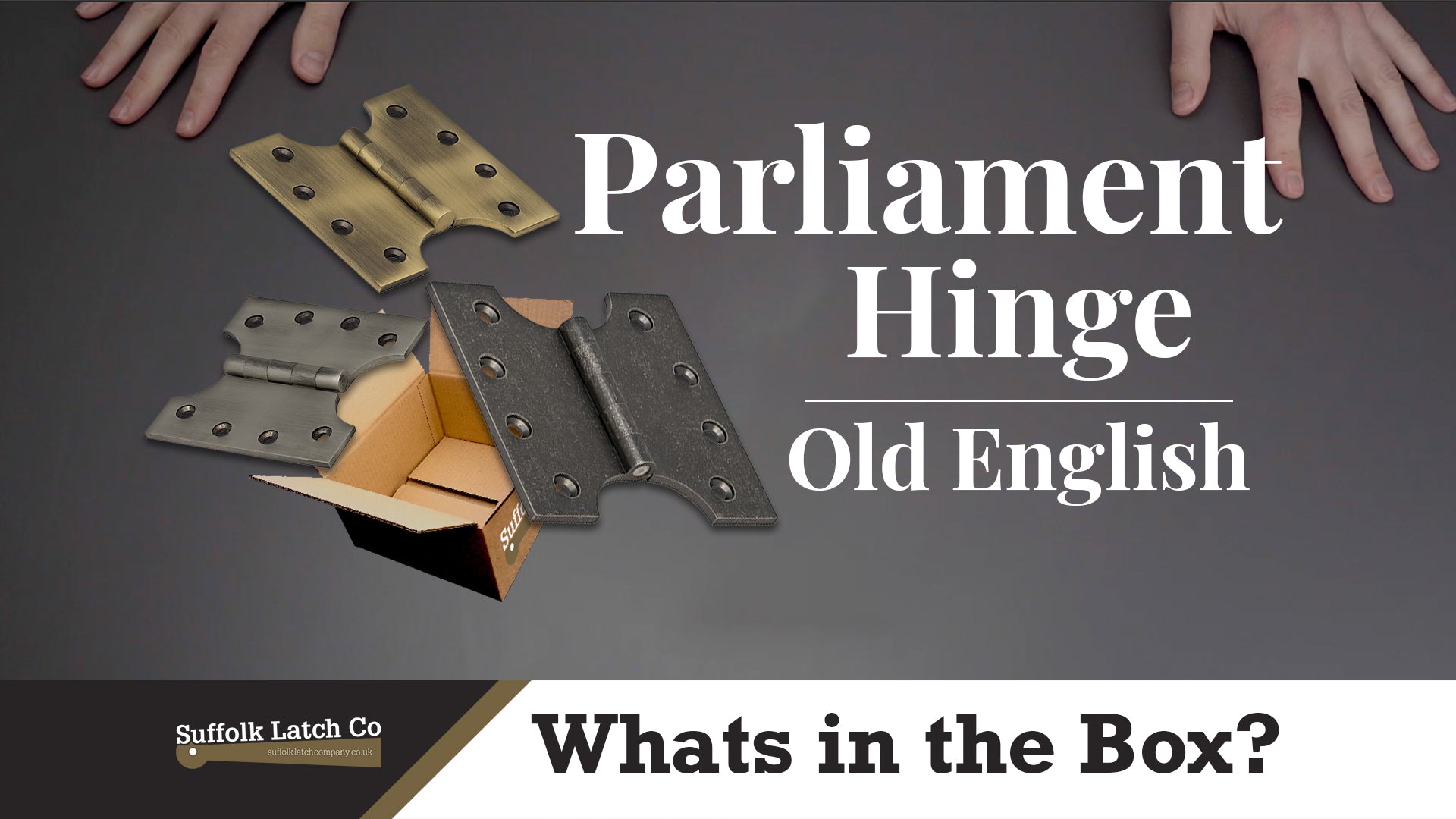 What's In The Box: Parliament Hinges Old English Collection